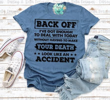 Load image into Gallery viewer, Back off