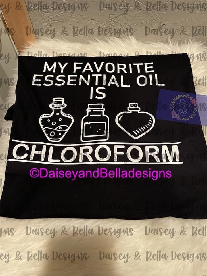 My favorite essential oil is CHLOROFORM