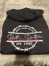 Load image into Gallery viewer, Don’t make me go Beth Dutton on you (T-SHIRT)

